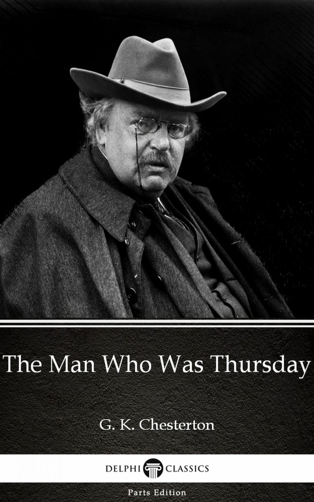 Big bigCover of The Man Who Was Thursday by G. K. Chesterton (Illustrated)