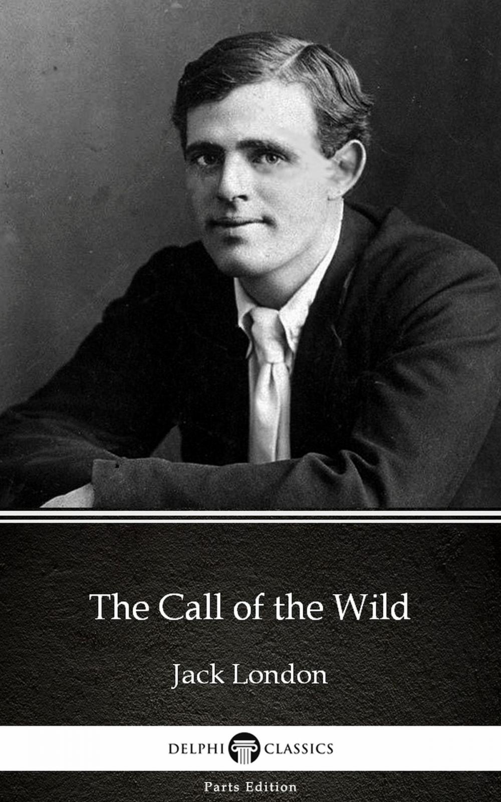 Big bigCover of The Call of the Wild by Jack London (Illustrated)