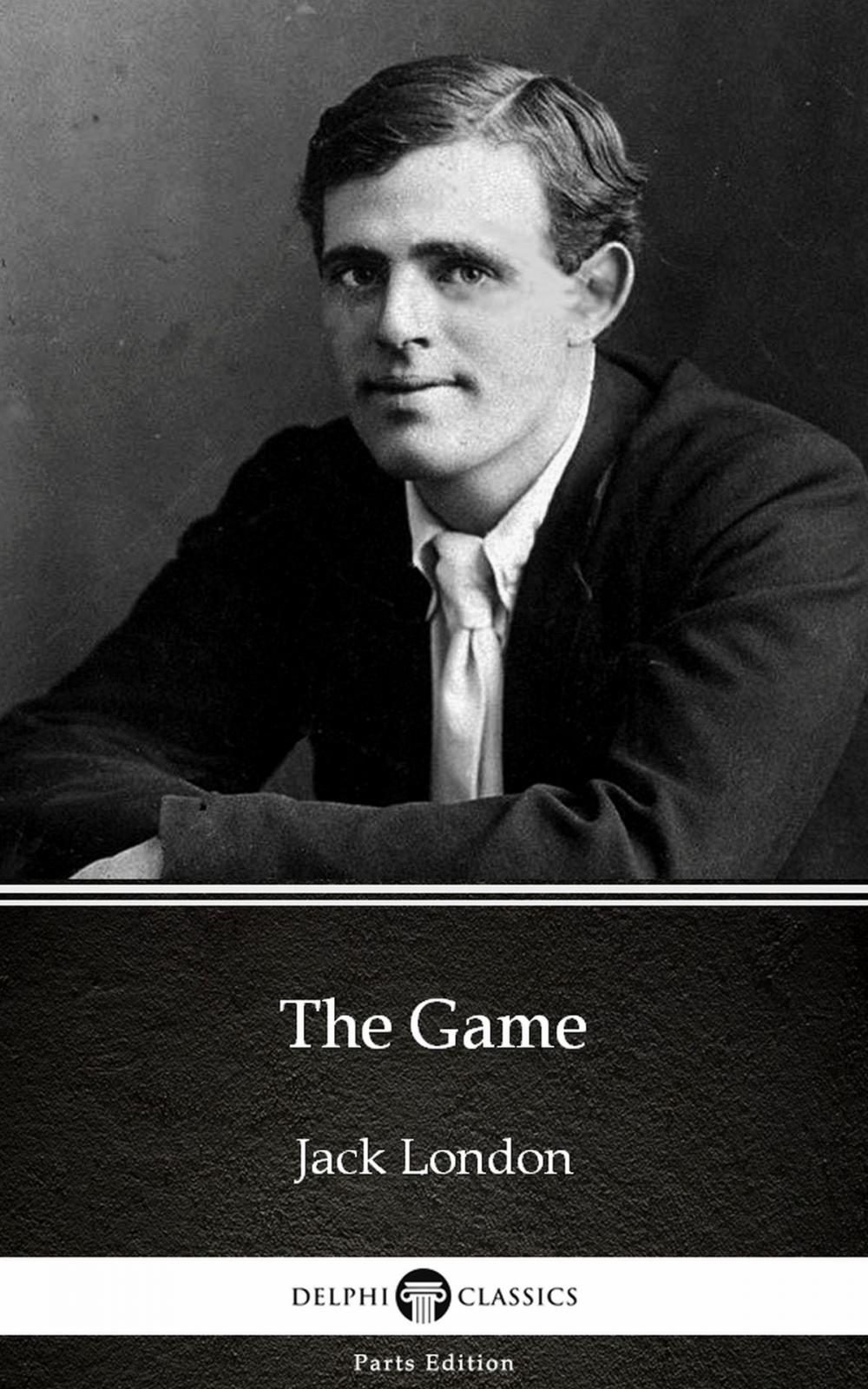 Big bigCover of The Game by Jack London (Illustrated)