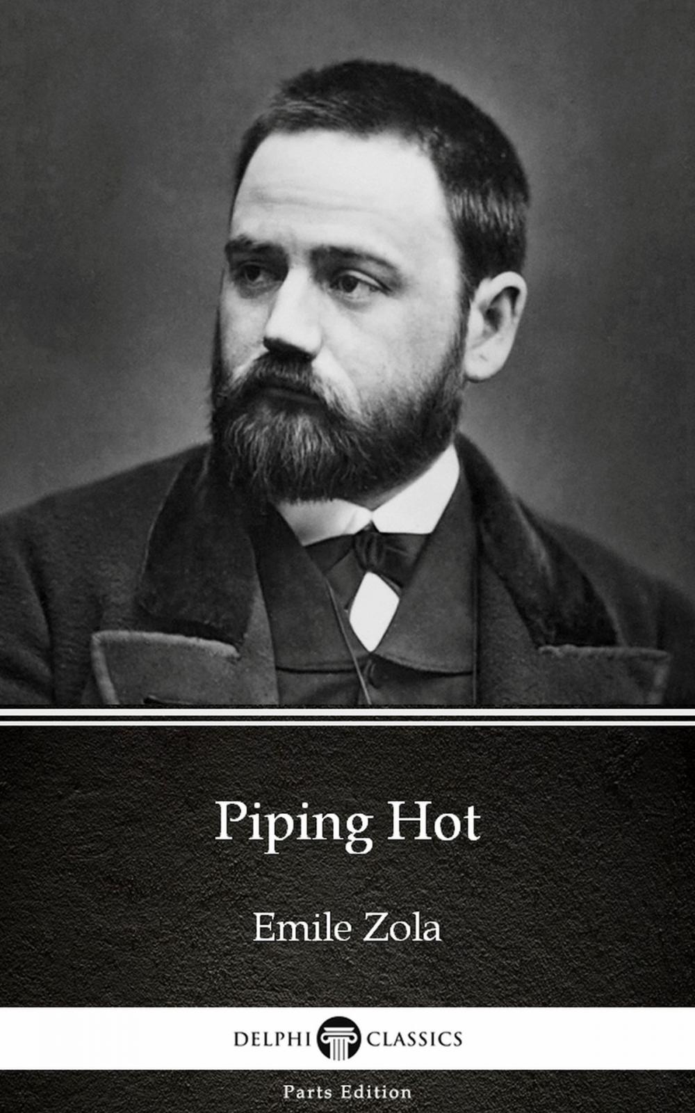 Big bigCover of Piping Hot by Emile Zola (Illustrated)