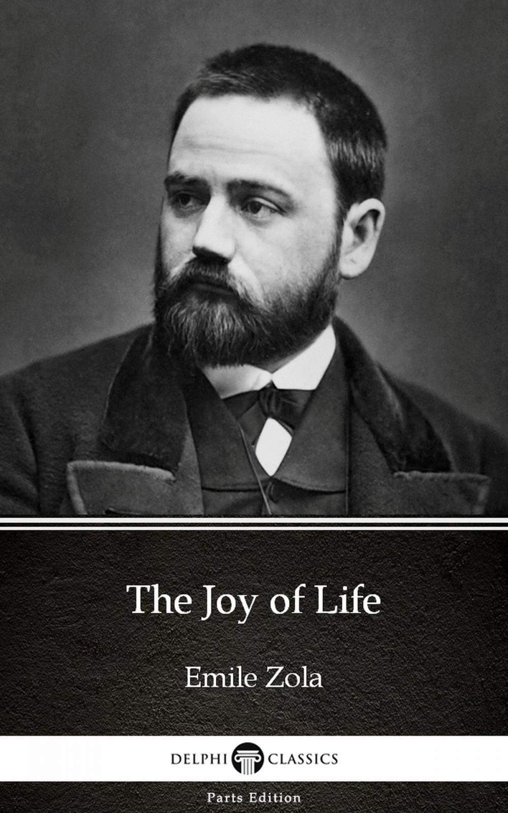Big bigCover of The Joy of Life by Emile Zola (Illustrated)