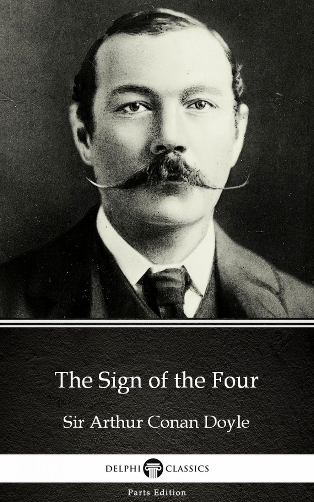 Big bigCover of The Sign of the Four by Sir Arthur Conan Doyle (Illustrated)
