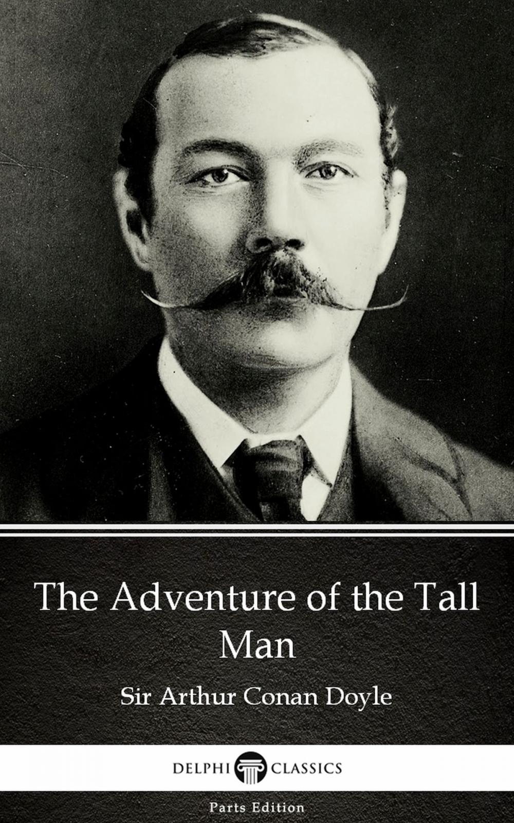 Big bigCover of The Adventure of the Tall Man by Sir Arthur Conan Doyle (Illustrated)