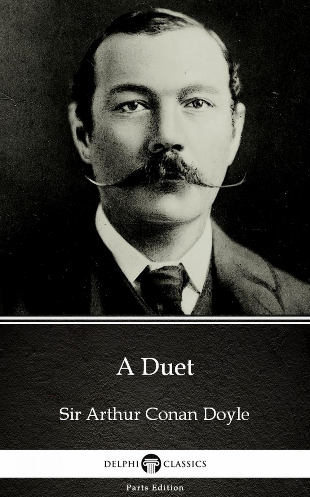 Big bigCover of A Duet by Sir Arthur Conan Doyle (Illustrated)