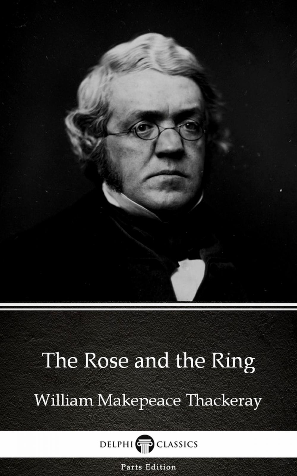 Big bigCover of The Rose and the Ring by William Makepeace Thackeray (Illustrated)