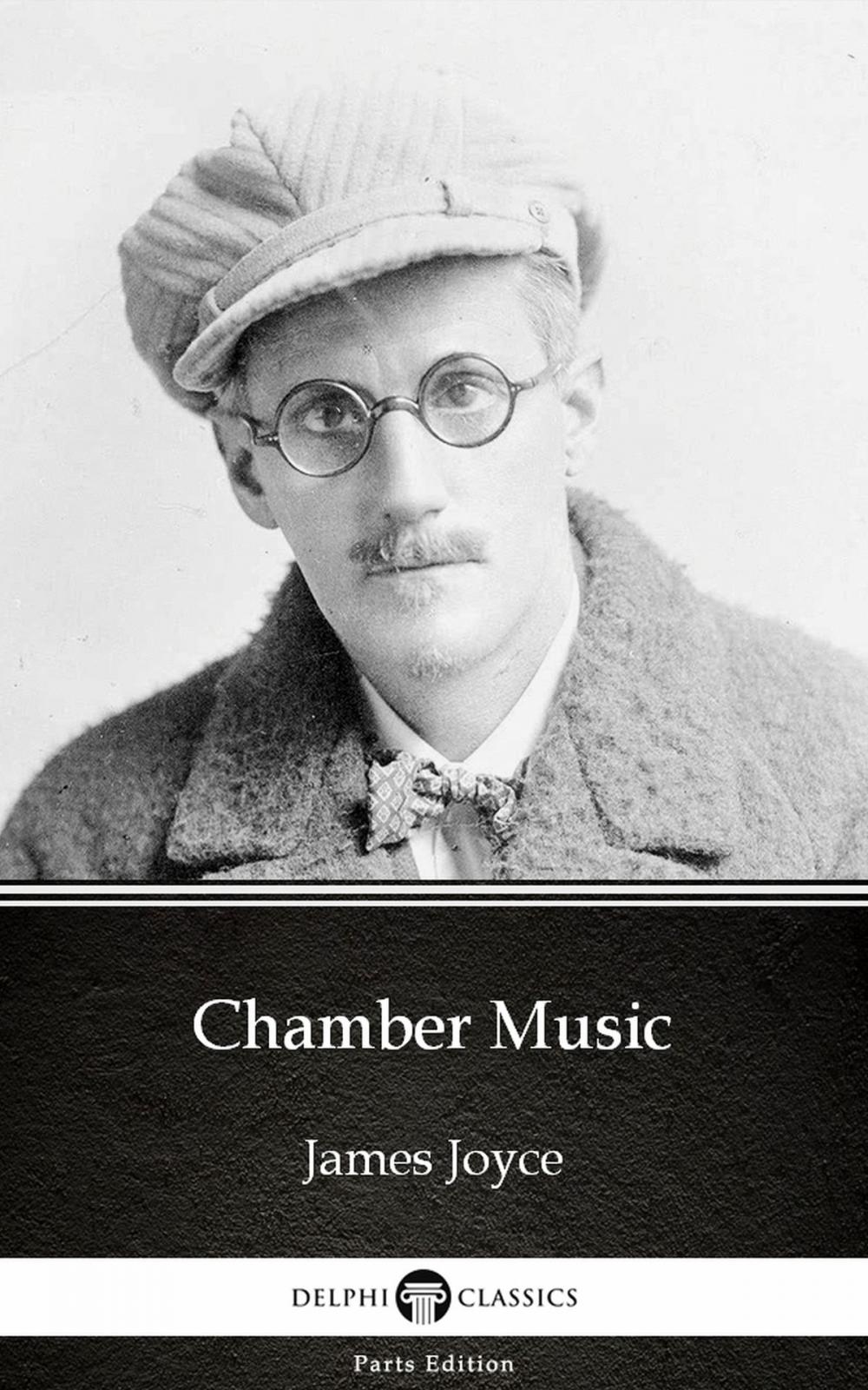 Big bigCover of Chamber Music by James Joyce (Illustrated)