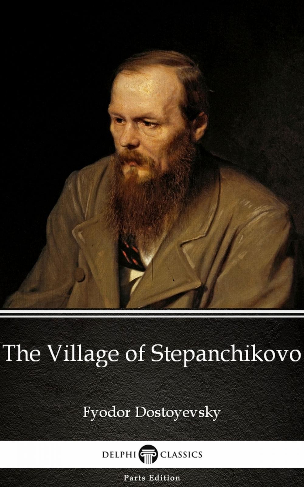 Big bigCover of The Village of Stepanchikovo by Fyodor Dostoyevsky