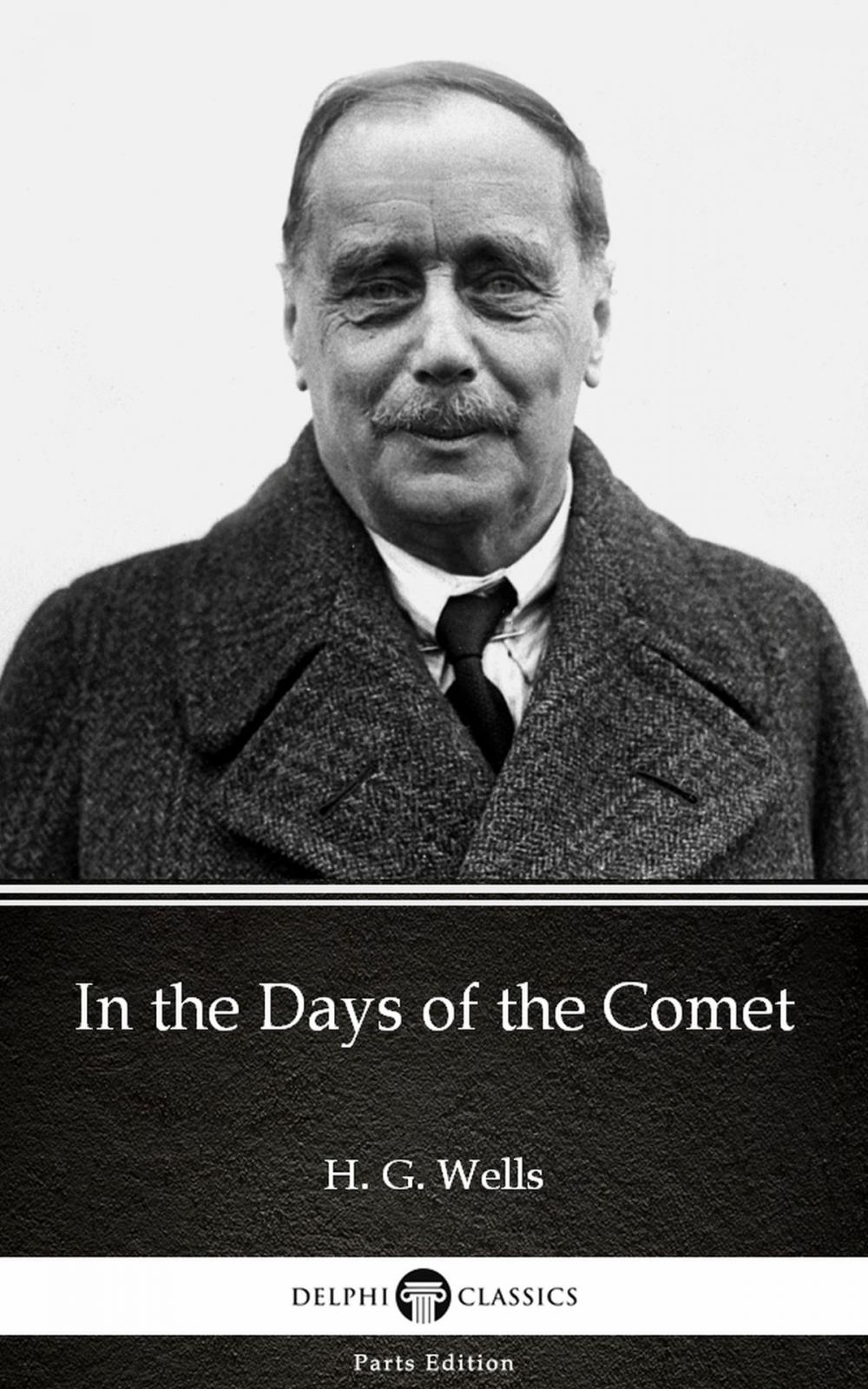 Big bigCover of In the Days of the Comet by H. G. Wells (Illustrated)