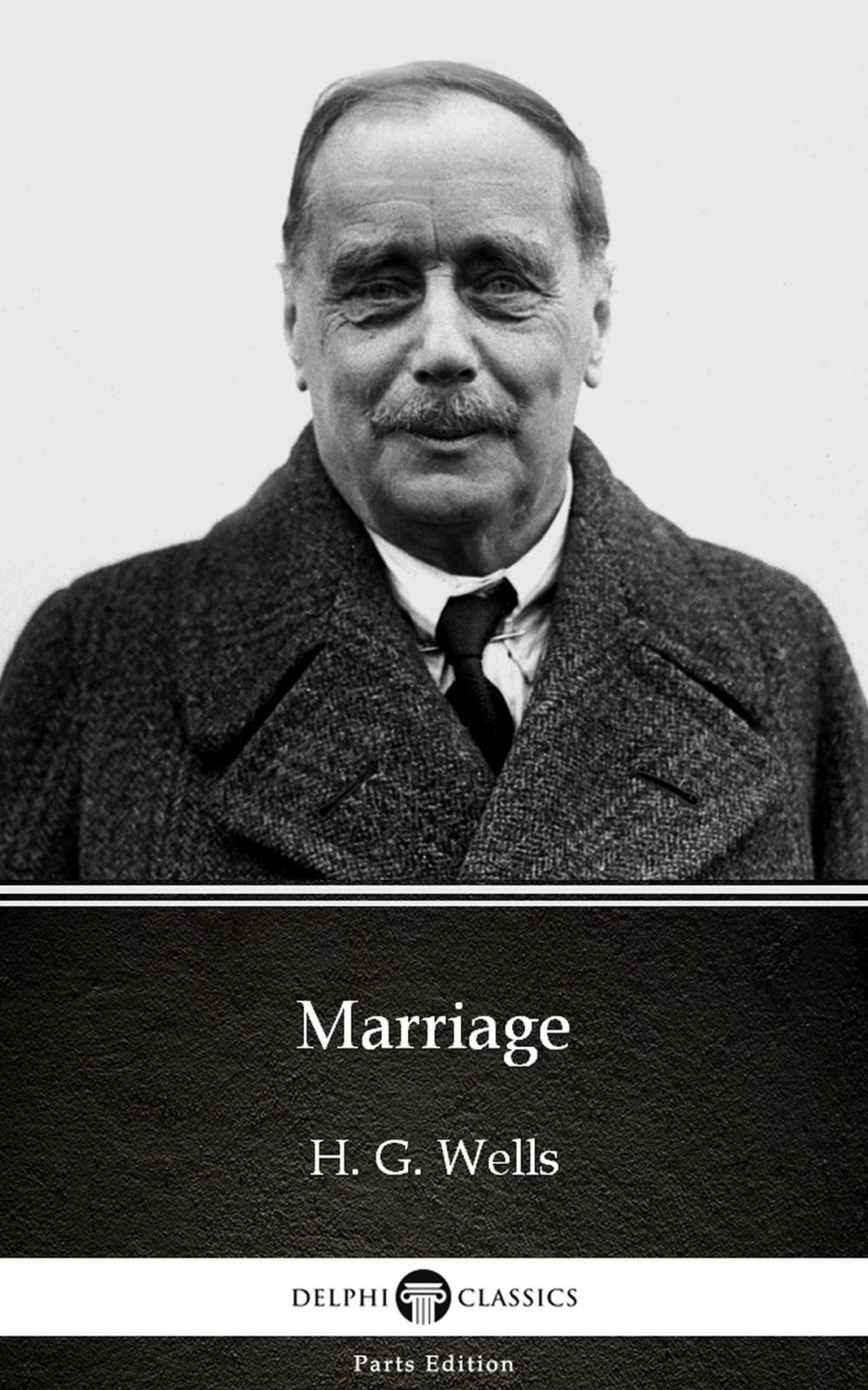 Big bigCover of Marriage by H. G. Wells (Illustrated)
