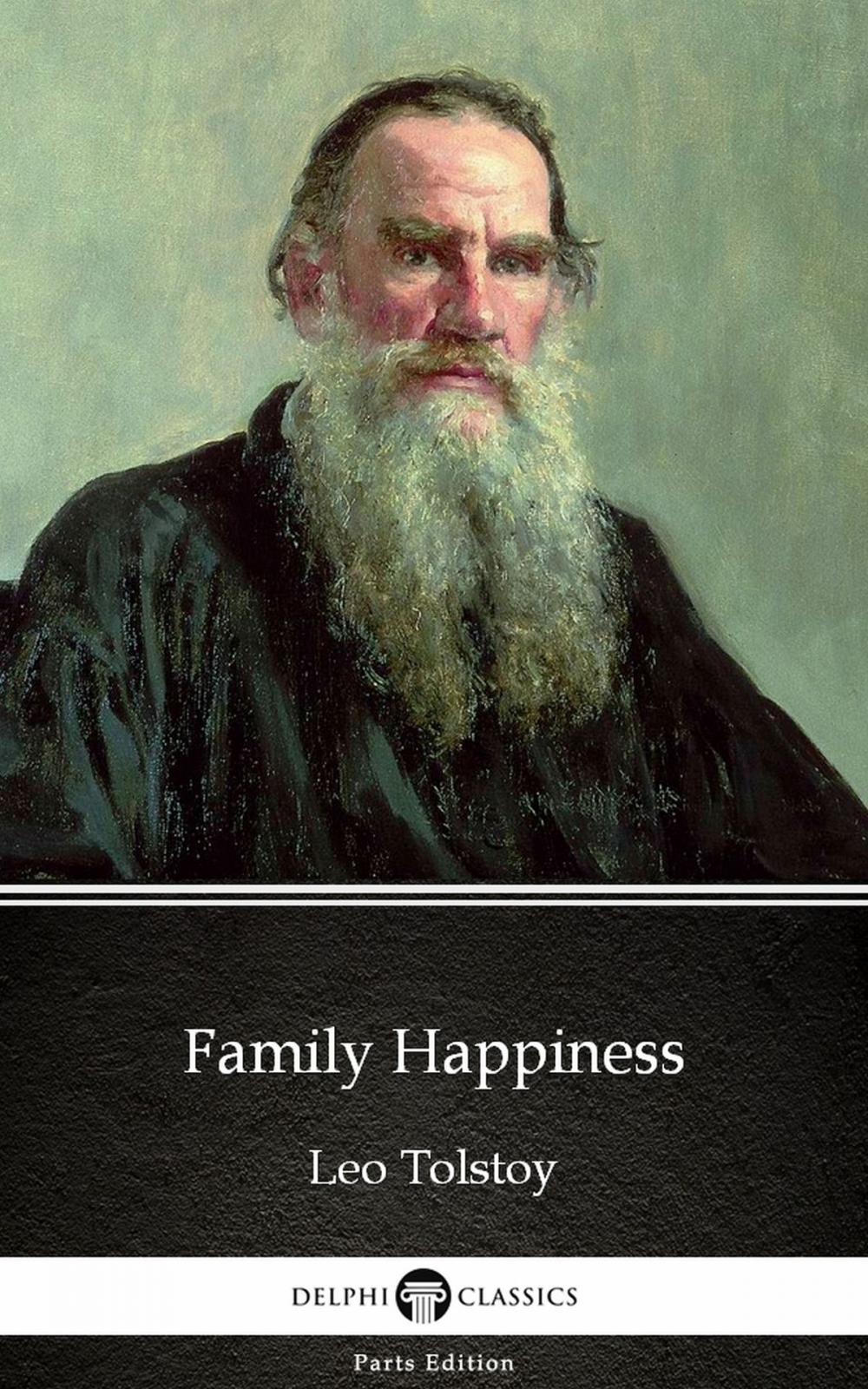 Big bigCover of Family Happiness by Leo Tolstoy (Illustrated)