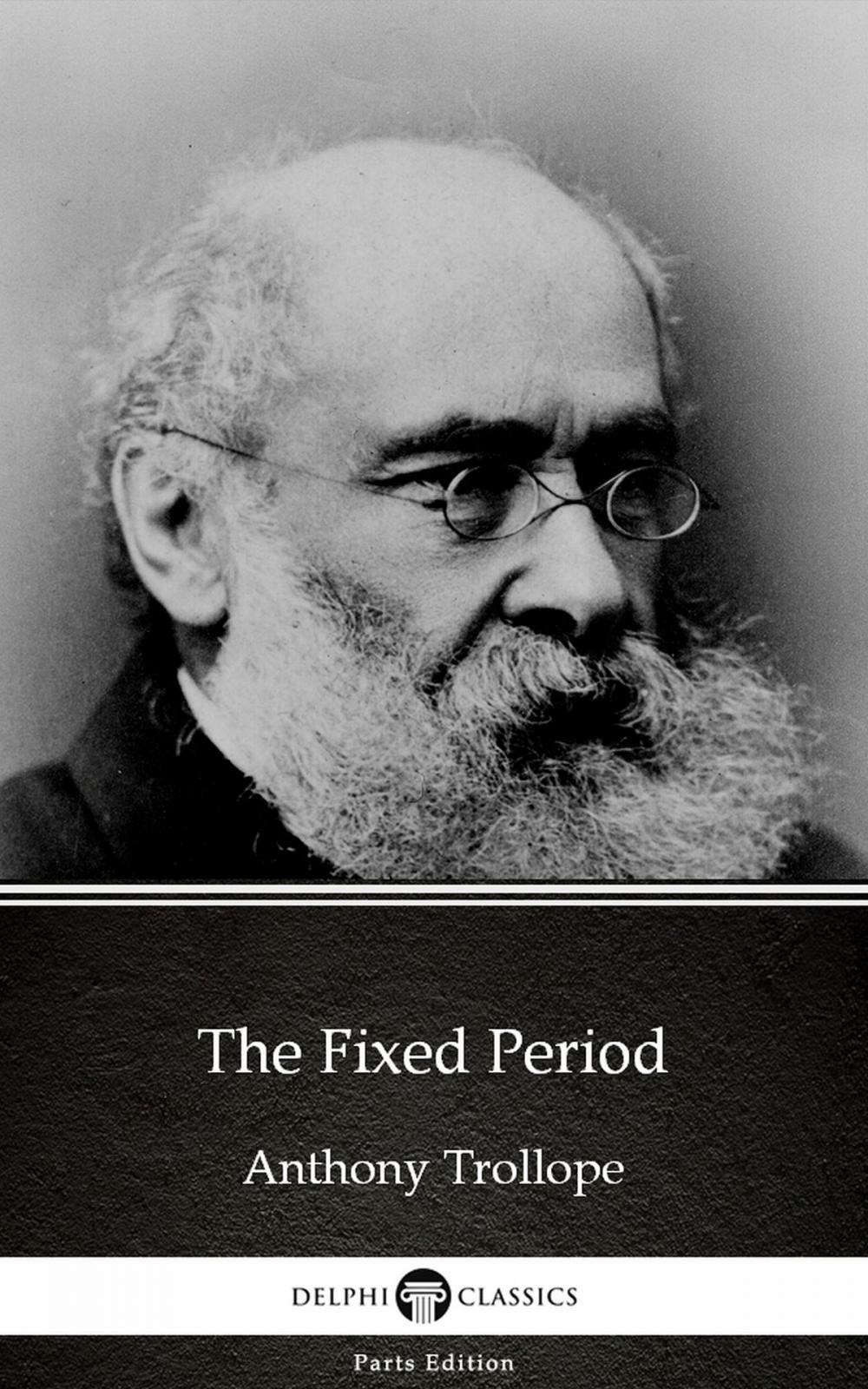 Big bigCover of The Fixed Period by Anthony Trollope (Illustrated)