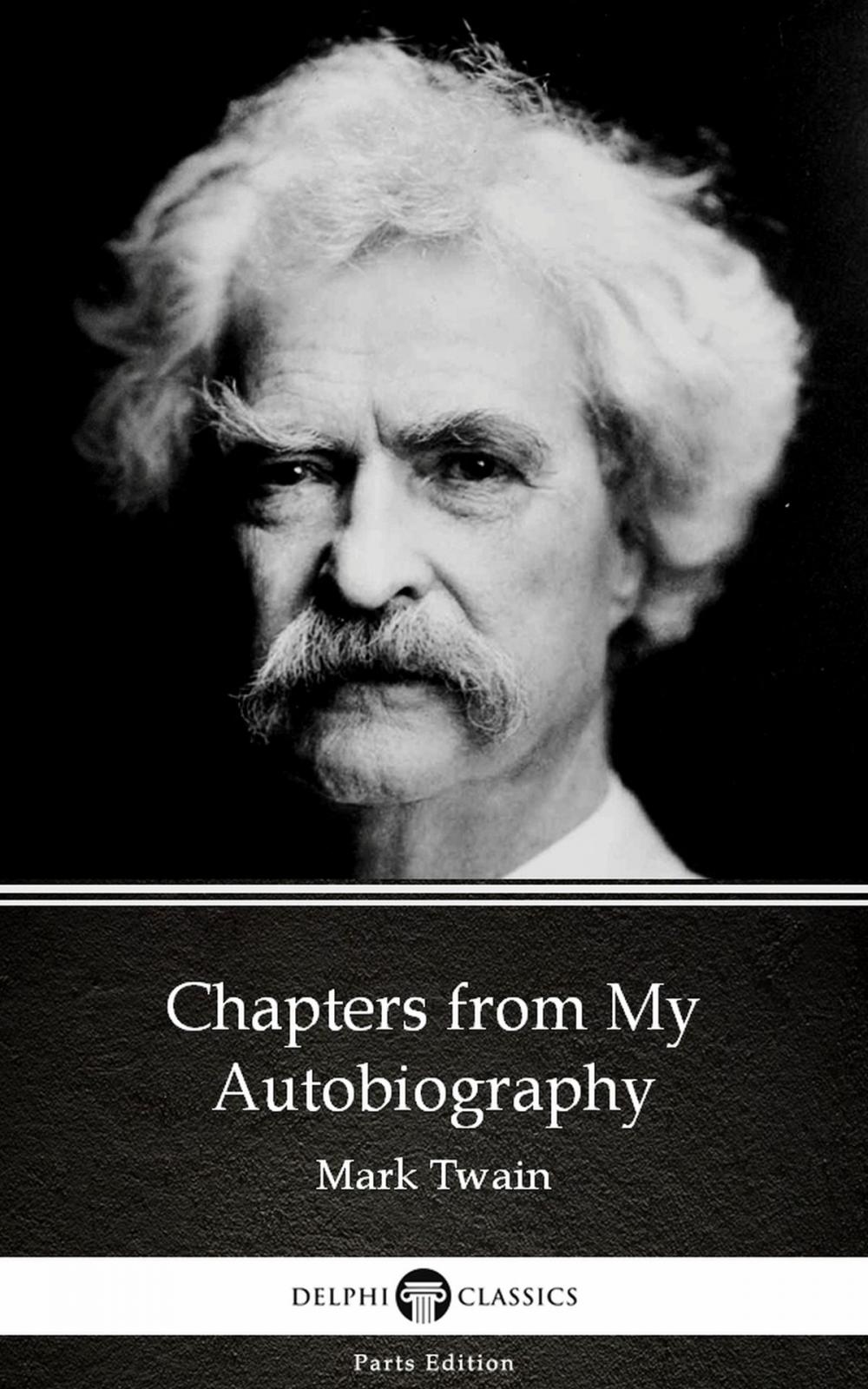 Big bigCover of Chapters from My Autobiography by Mark Twain (Illustrated)