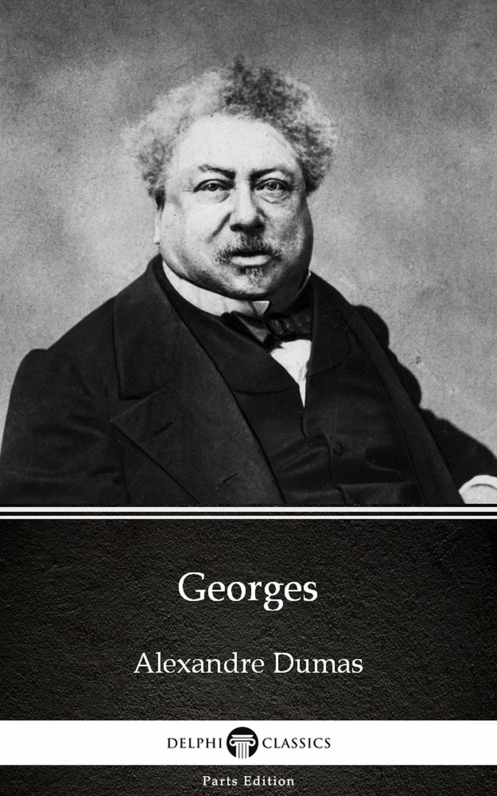 Big bigCover of Georges by Alexandre Dumas (Illustrated)
