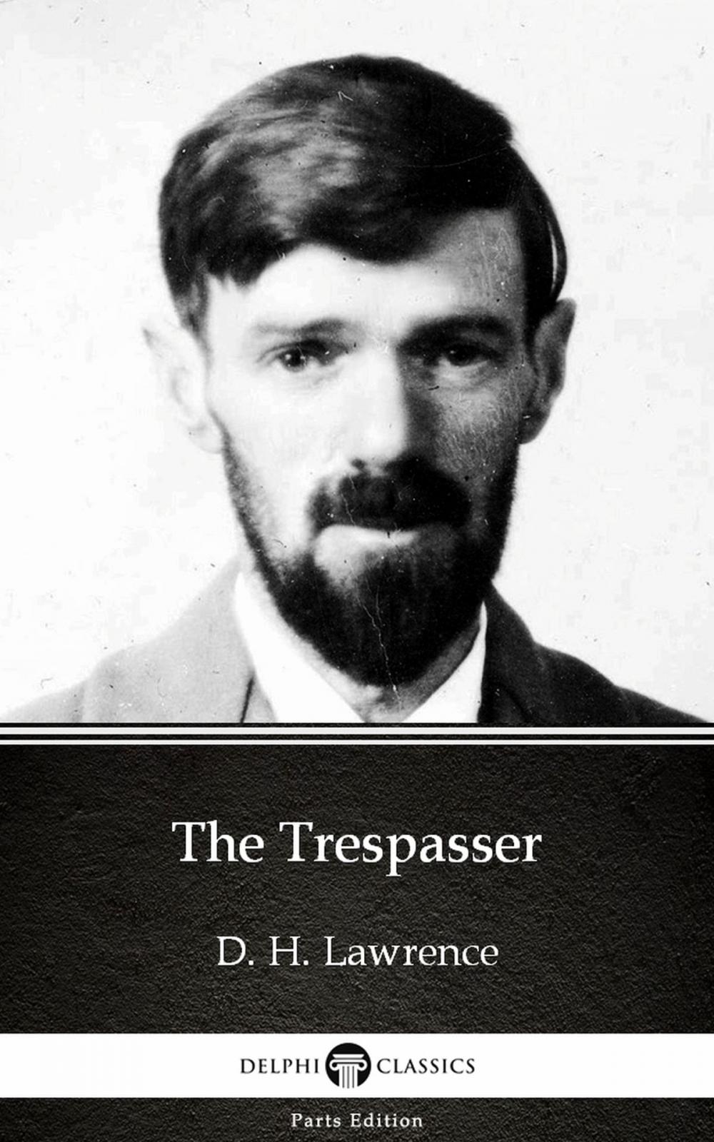 Big bigCover of The Trespasser by D. H. Lawrence (Illustrated)
