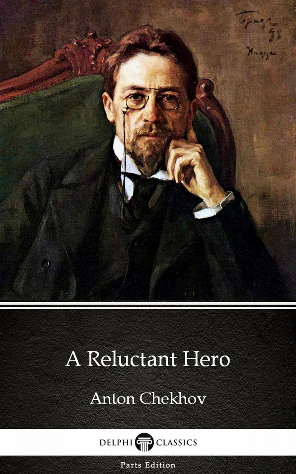 Big bigCover of A Reluctant Hero by Anton Chekhov (Illustrated)