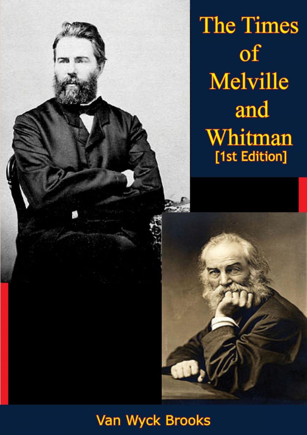 Big bigCover of The Times of Melville and Whitman [1st Edition]