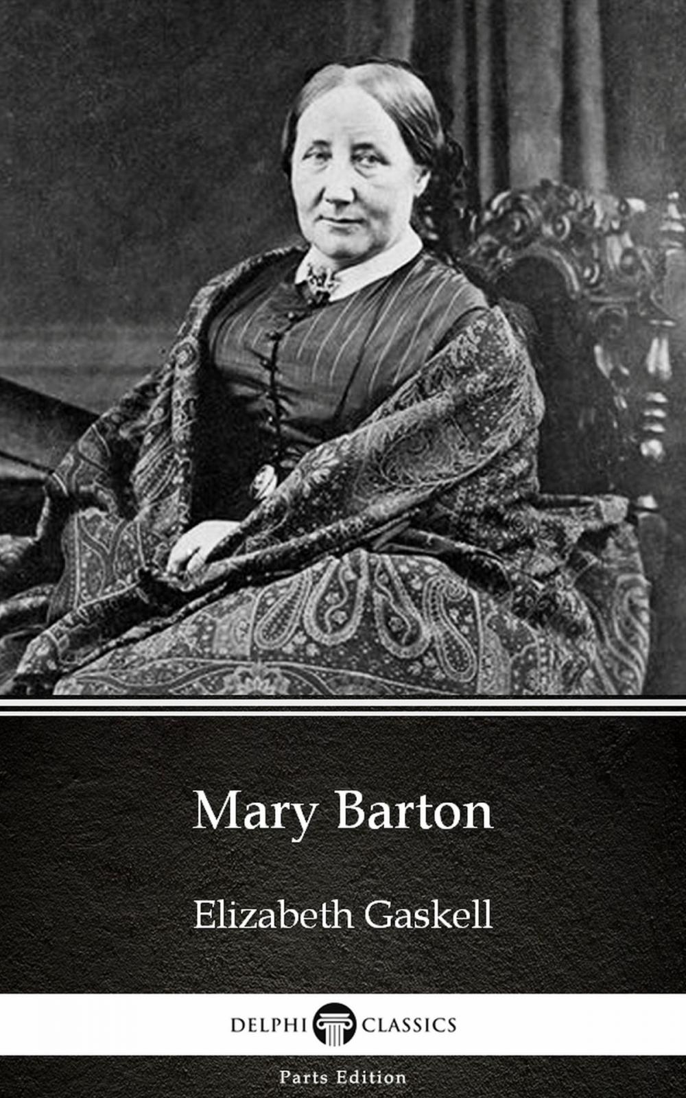 Big bigCover of Mary Barton by Elizabeth Gaskell - Delphi Classics (Illustrated)