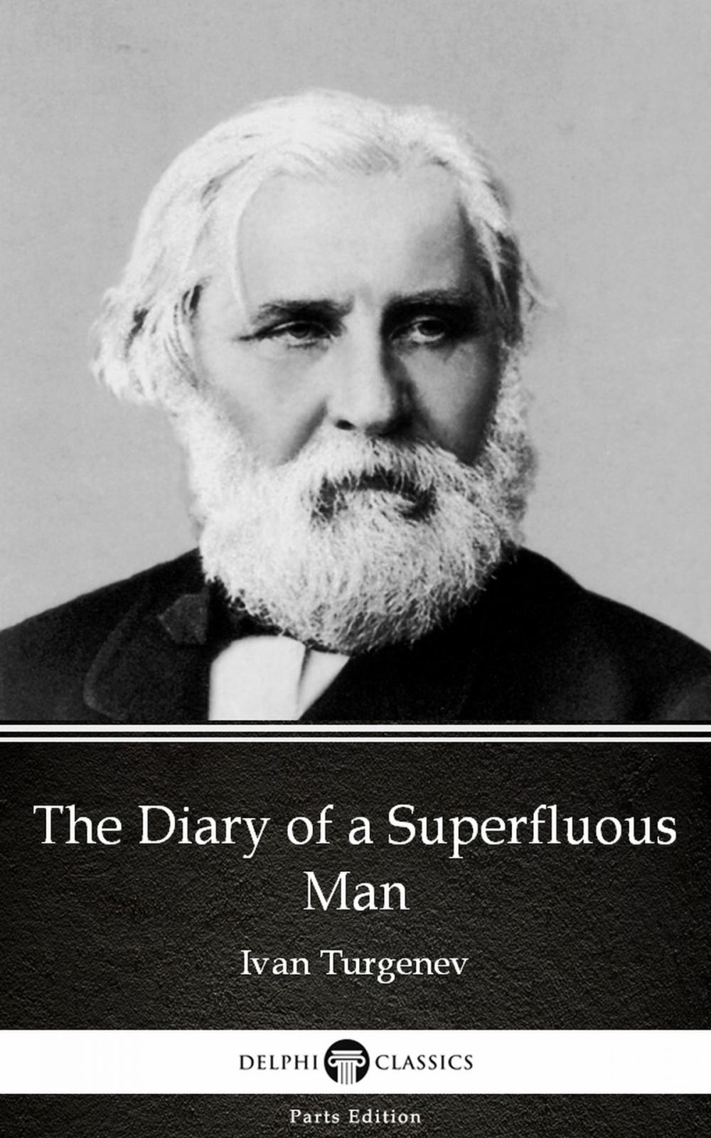 Big bigCover of The Diary of a Superfluous Man by Ivan Turgenev - Delphi Classics (Illustrated)