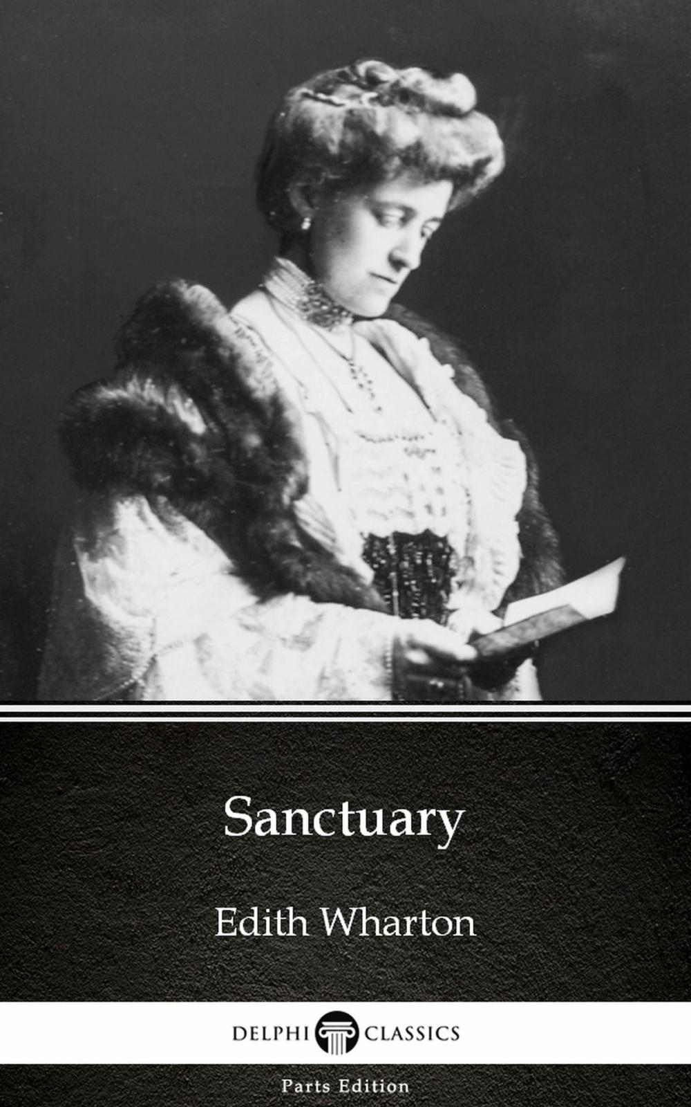 Big bigCover of Sanctuary by Edith Wharton - Delphi Classics (Illustrated)