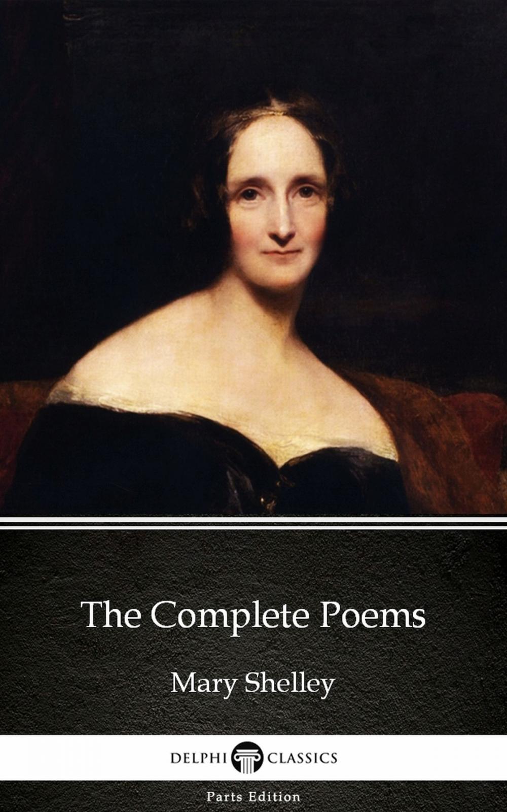 Big bigCover of The Complete Poems by Mary Shelley - Delphi Classics (Illustrated)
