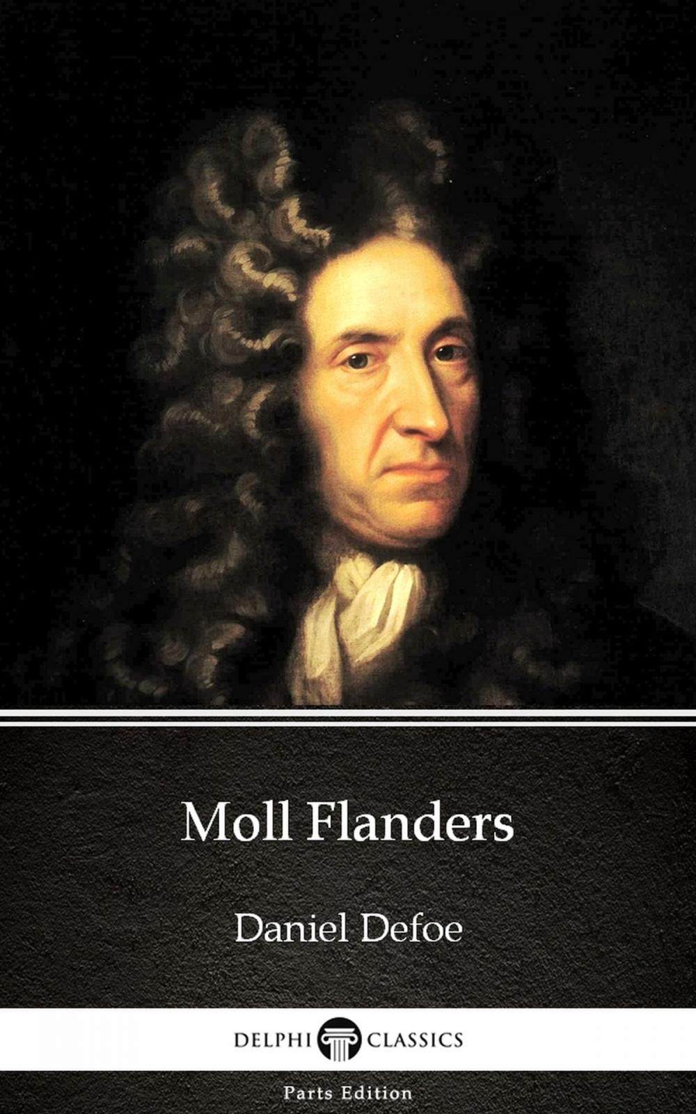 Big bigCover of Moll Flanders by Daniel Defoe - Delphi Classics (Illustrated)