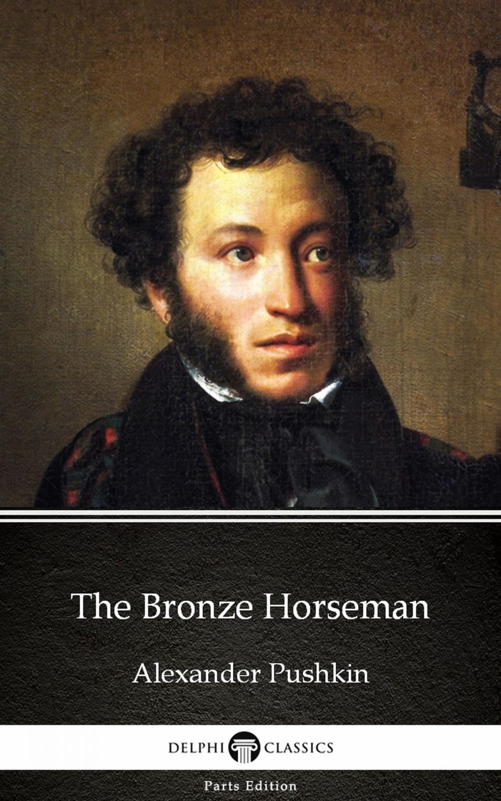 Big bigCover of The Bronze Horseman by Alexander Pushkin - Delphi Classics (Illustrated)