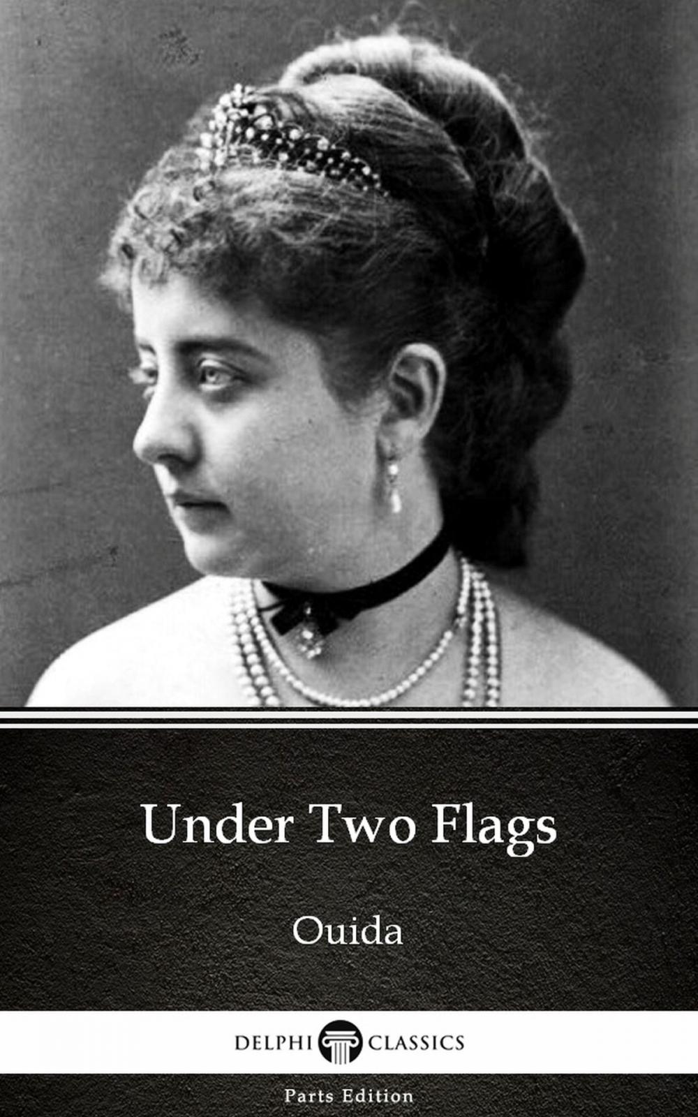 Big bigCover of Under Two Flags by Ouida - Delphi Classics (Illustrated)
