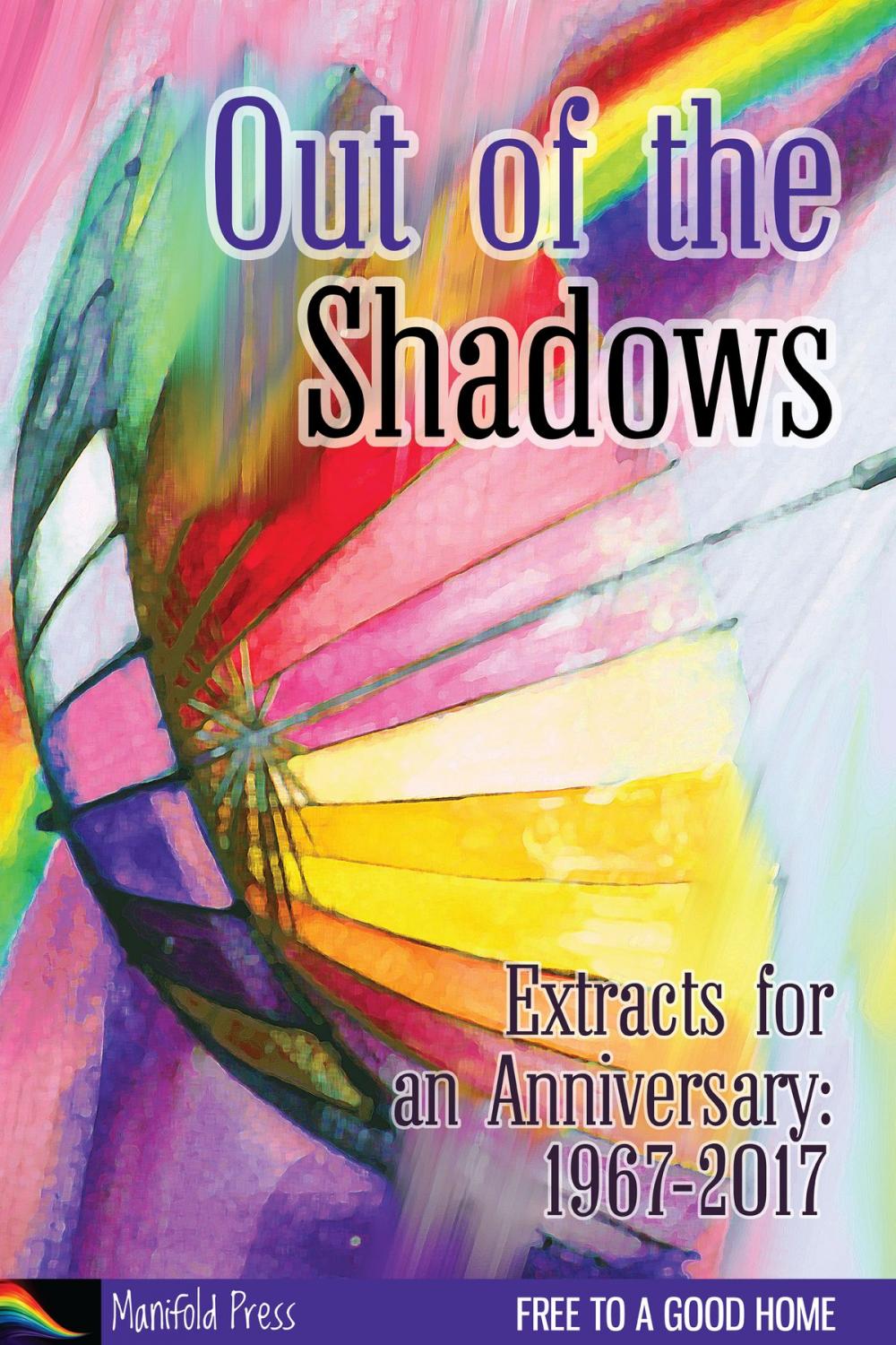 Big bigCover of Out of the Shadows: Extracts for an Anniversary 1967-2017
