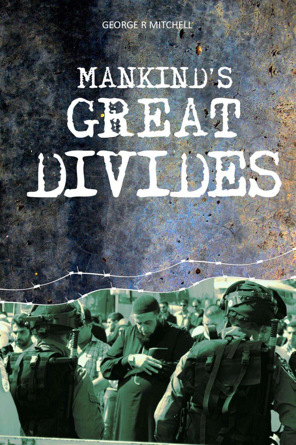 Big bigCover of Mankind's Great Divides