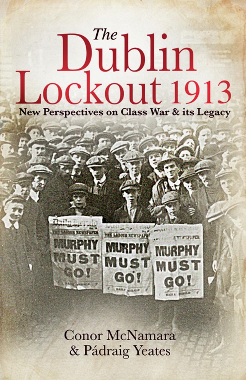 Big bigCover of The Dublin Lockout, 1913