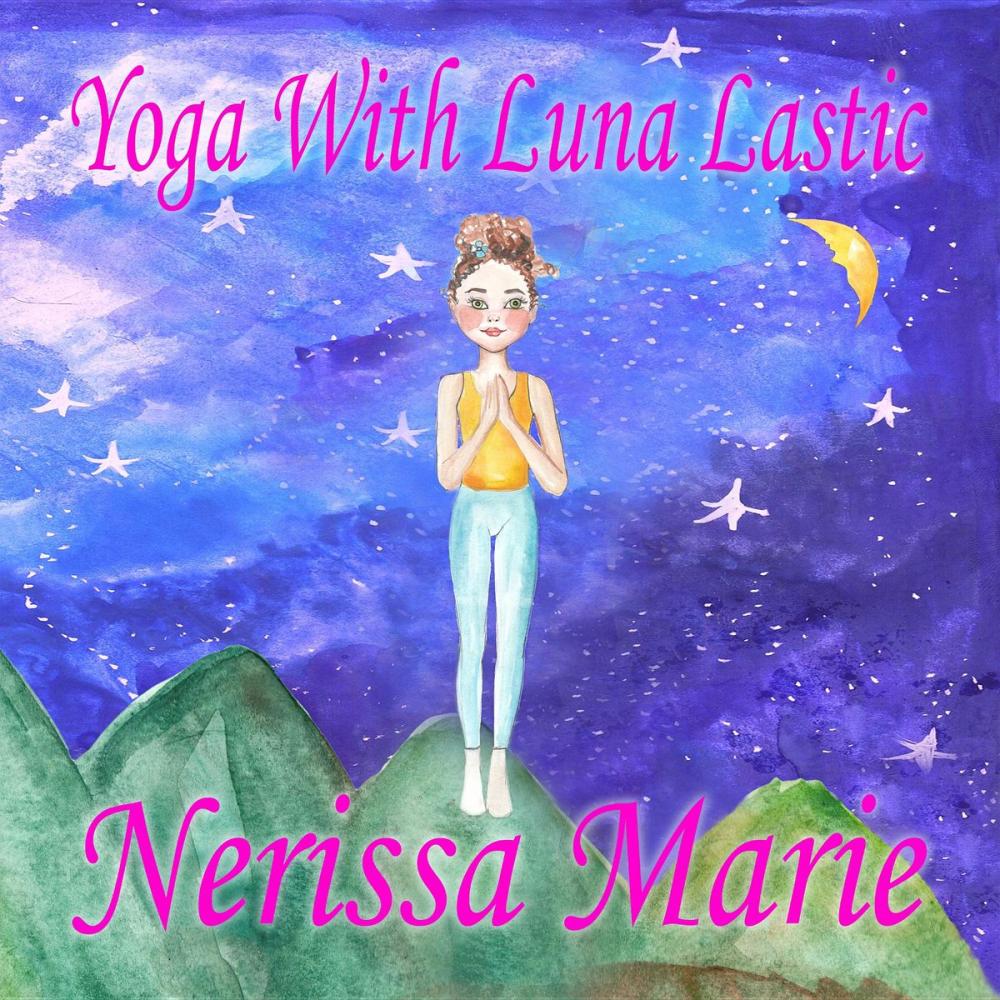 Big bigCover of Yoga With Luna Lastic (Inspirational Yoga For Kids, Toddler Books, Kids Books, Kindergarten Books, Baby Books, Kids Book, Yoga Books For Kids, Ages 2-8, Kids Books, Yoga Books For Kids, Kids Books)