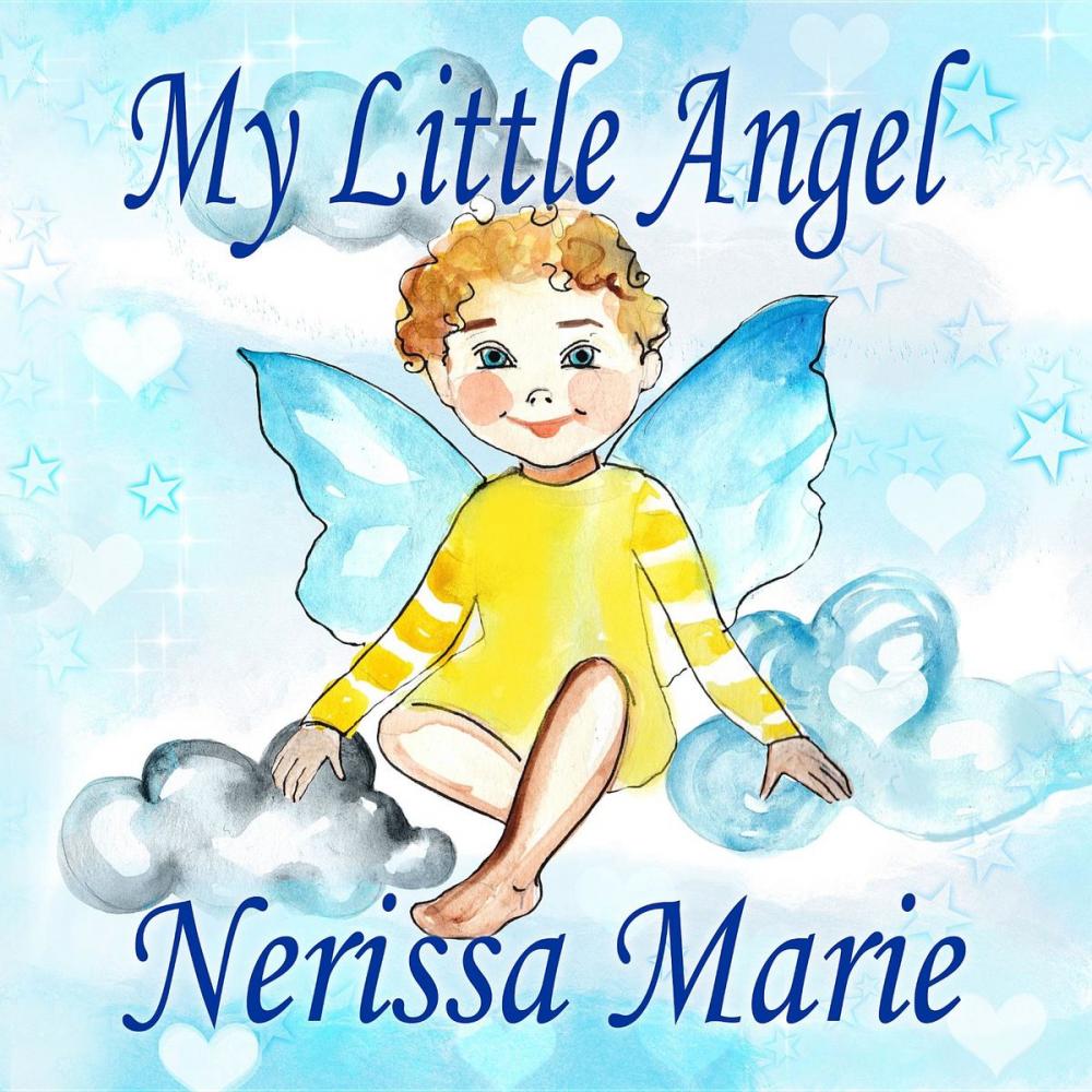 Big bigCover of My Little Angel (Inspirational Book about Self-Esteem for Kids, Preschool Books, Kids Books, Kindergarten Books, Baby Books, Kids Book, Ages 2-8, Toddler Books, Kids Books, Baby Books, Kids Books)