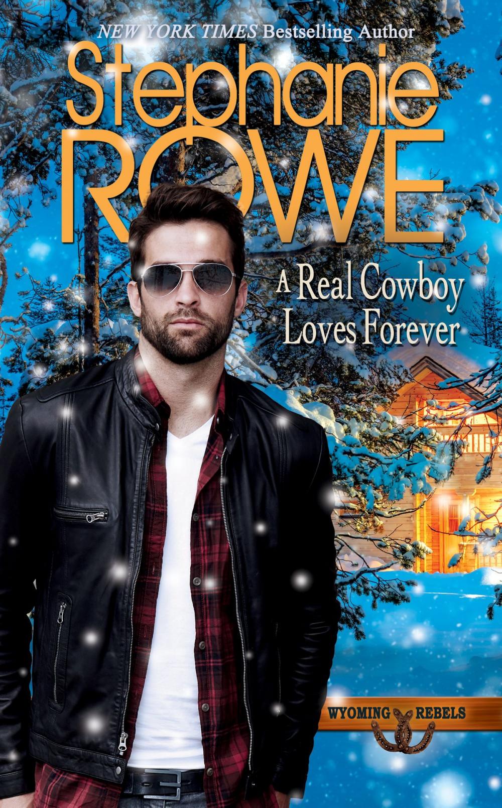 Big bigCover of A Real Cowboy Loves Forever (Wyoming Rebels, #5)