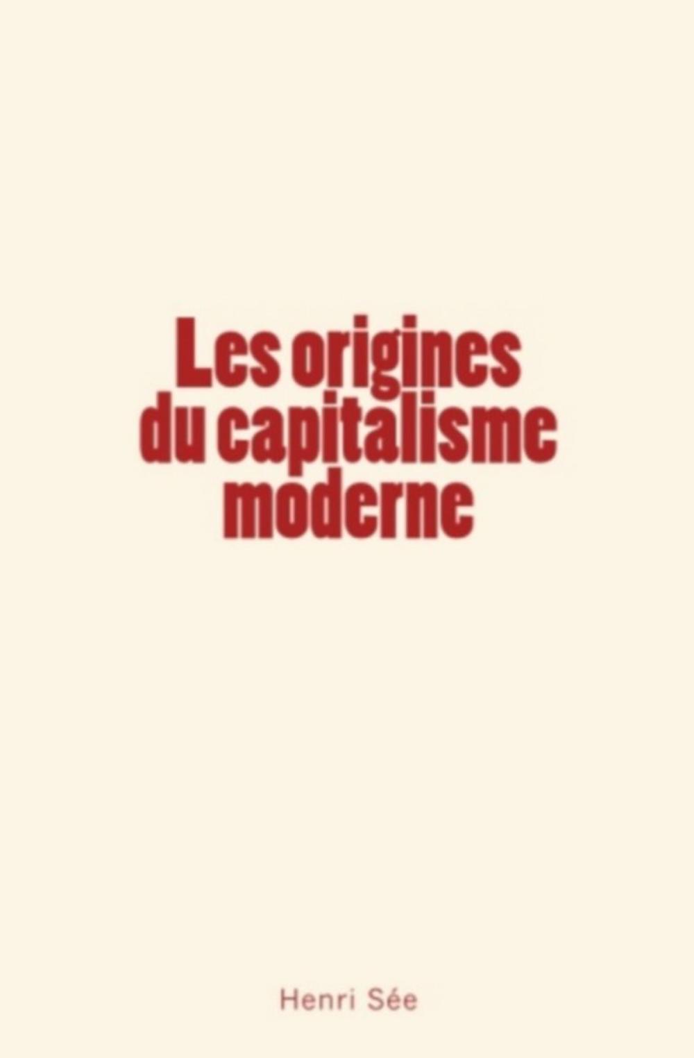 Big bigCover of Les origines du capitalisme moderne