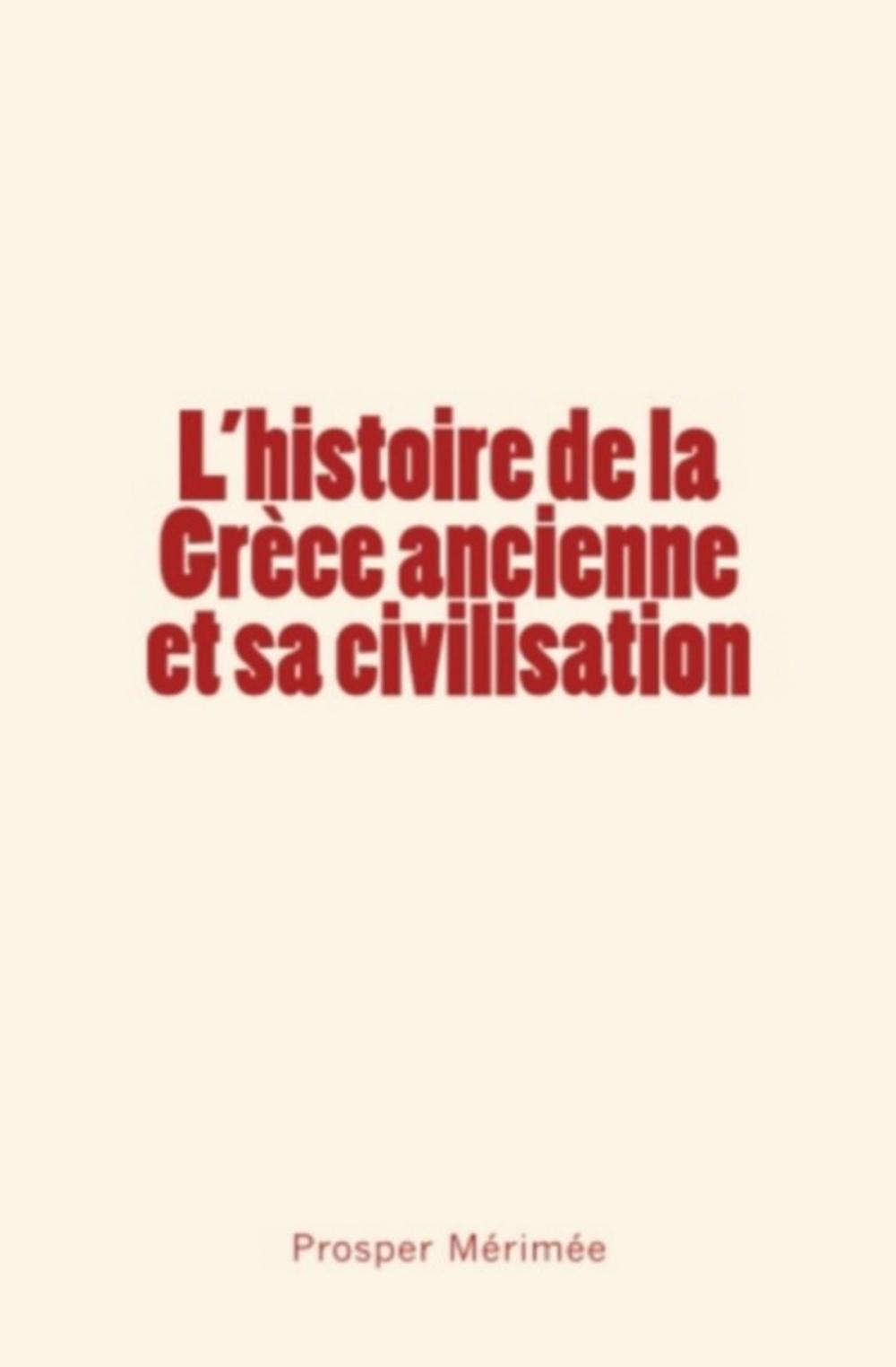 Big bigCover of L'histoire de la Grèce ancienne et sa civilisation