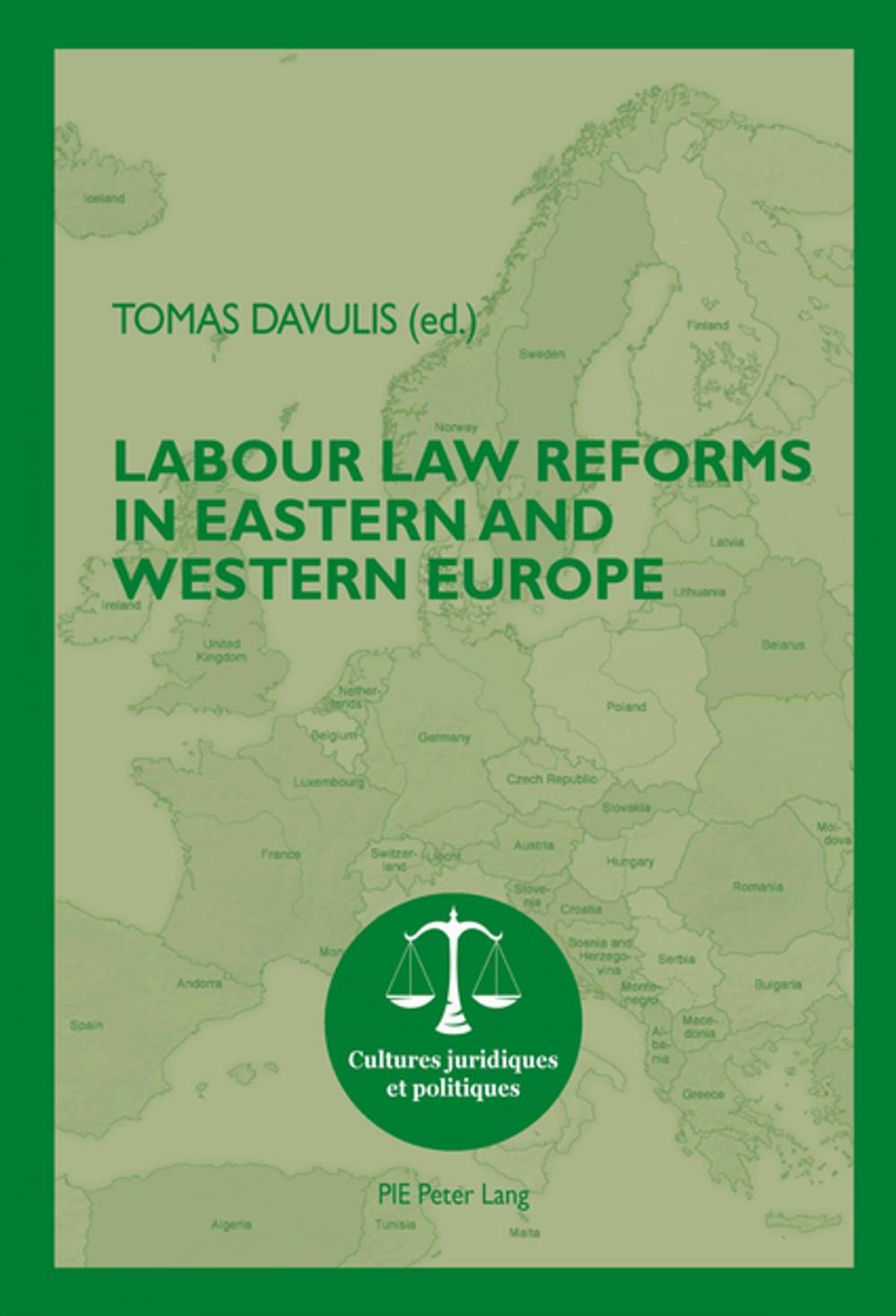 Big bigCover of Labour Law Reforms in Eastern and Western Europe