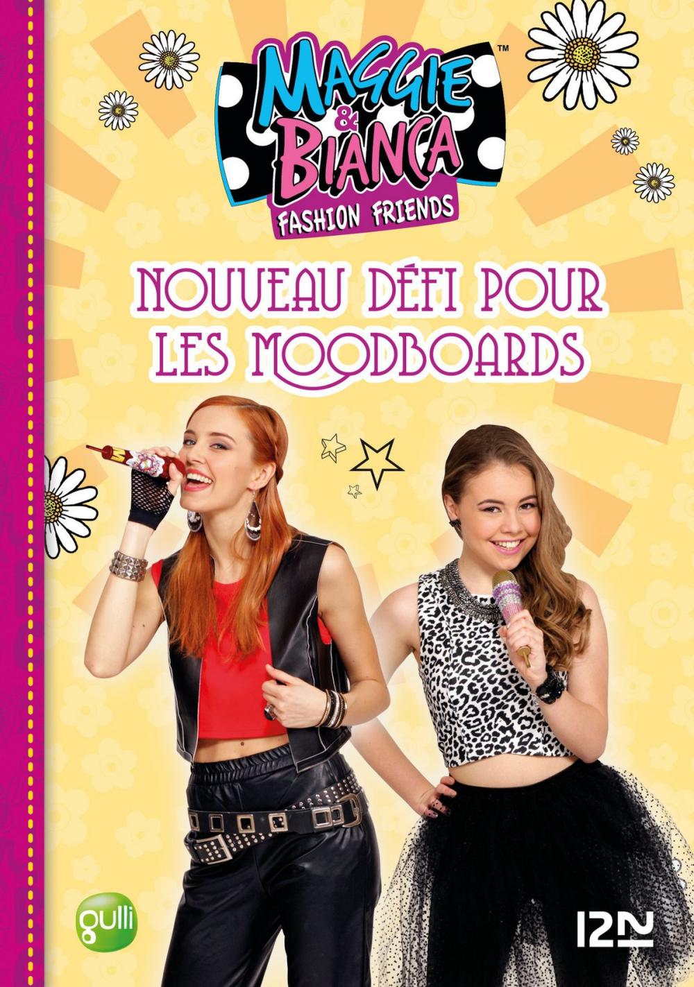 Big bigCover of Maggie & Bianca - tome 6 : Nouveau défi pour les MoodBoards