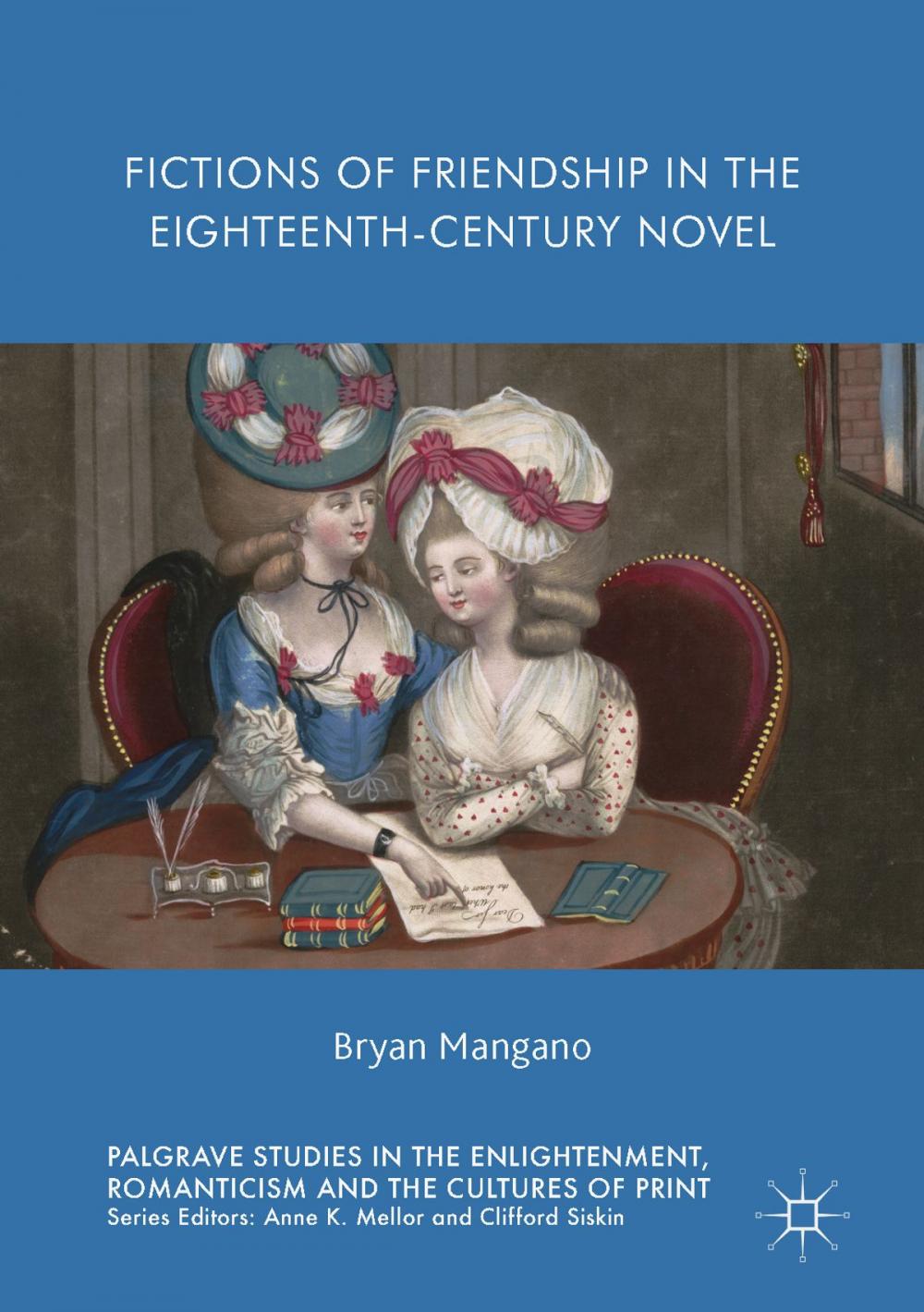Big bigCover of Fictions of Friendship in the Eighteenth-Century Novel