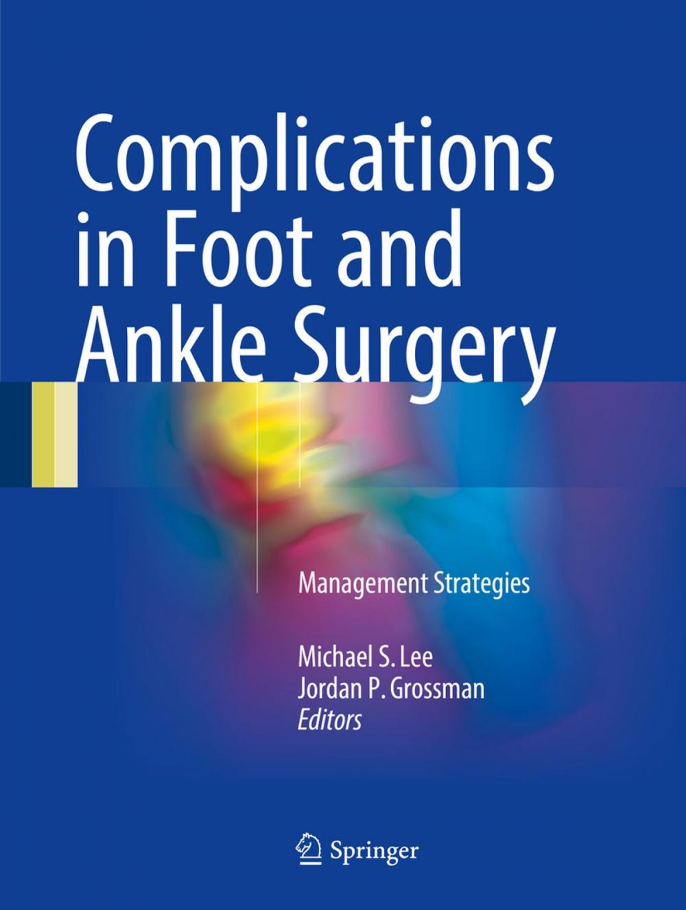 Big bigCover of Complications in Foot and Ankle Surgery
