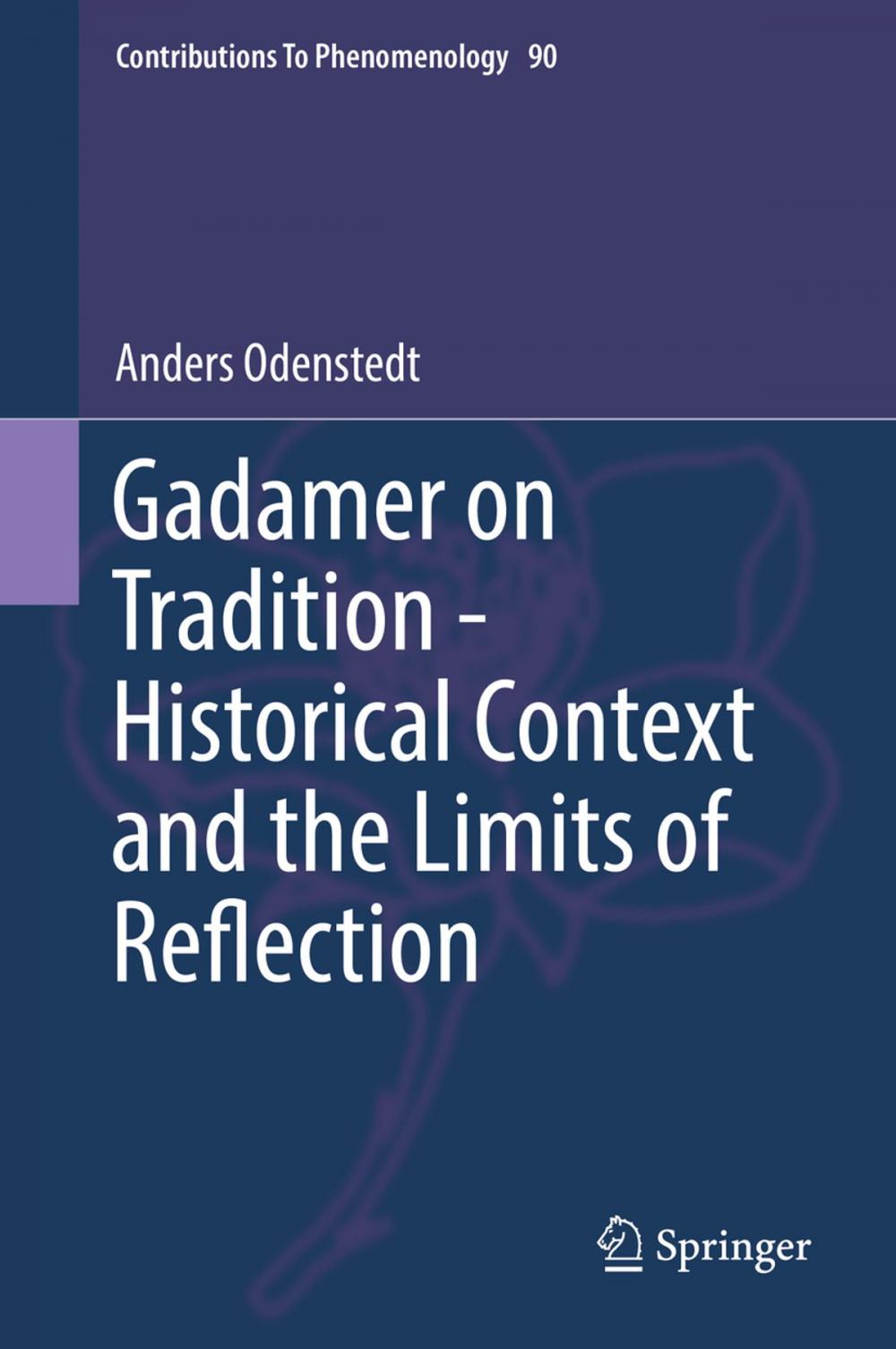 Big bigCover of Gadamer on Tradition - Historical Context and the Limits of Reflection
