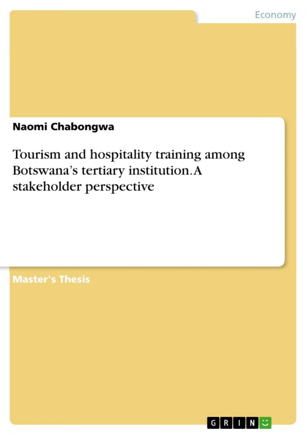 Big bigCover of Tourism and hospitality training among Botswana's tertiary institution. A stakeholder perspective