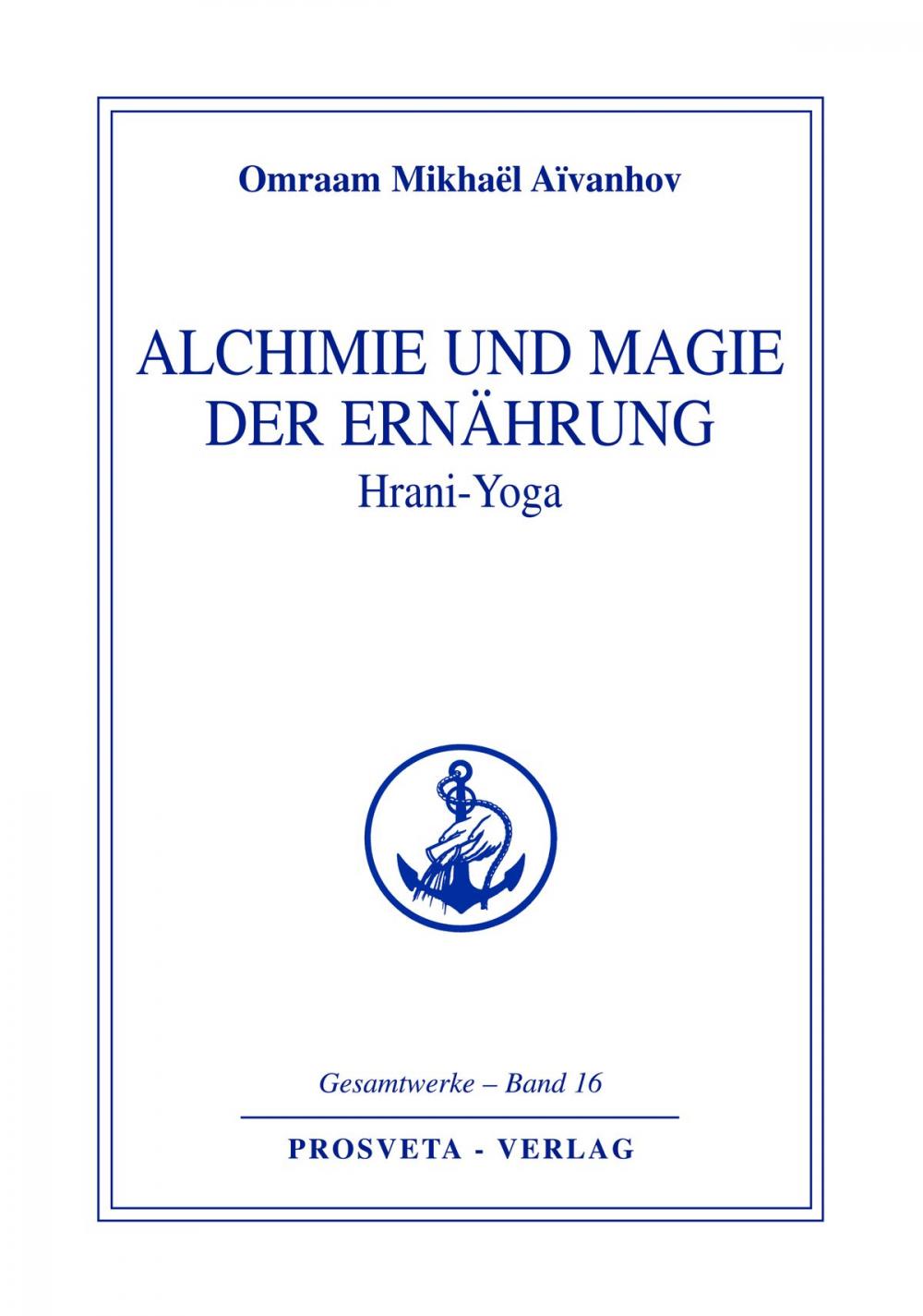 Big bigCover of Alchimie und Magie der Ernährung - Hrani Yoga