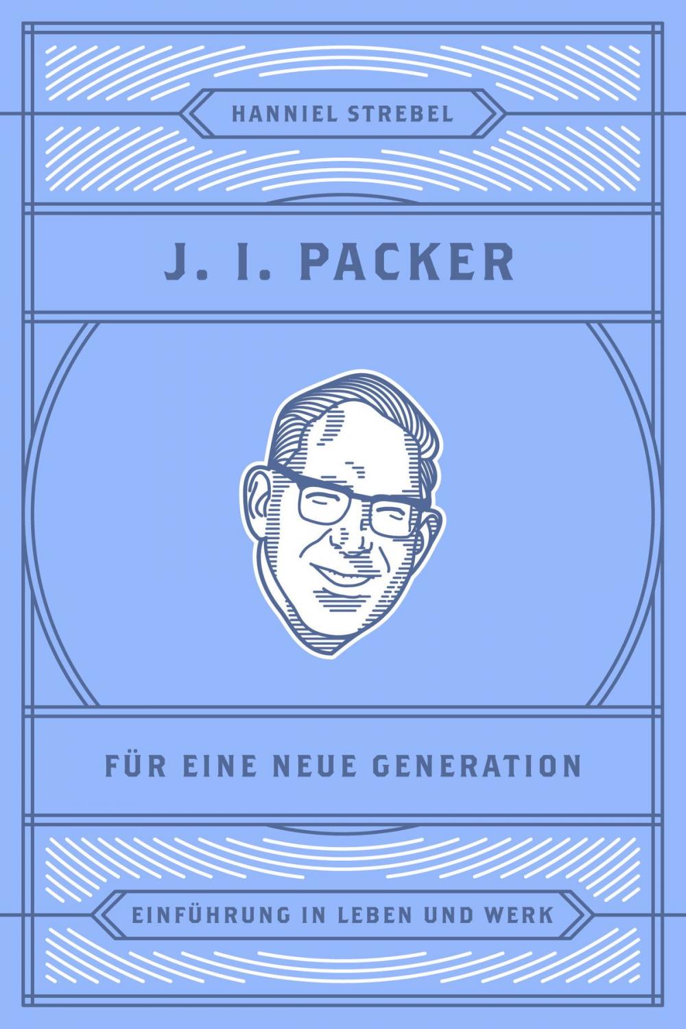 Big bigCover of J. I. Packer für eine neue Generation