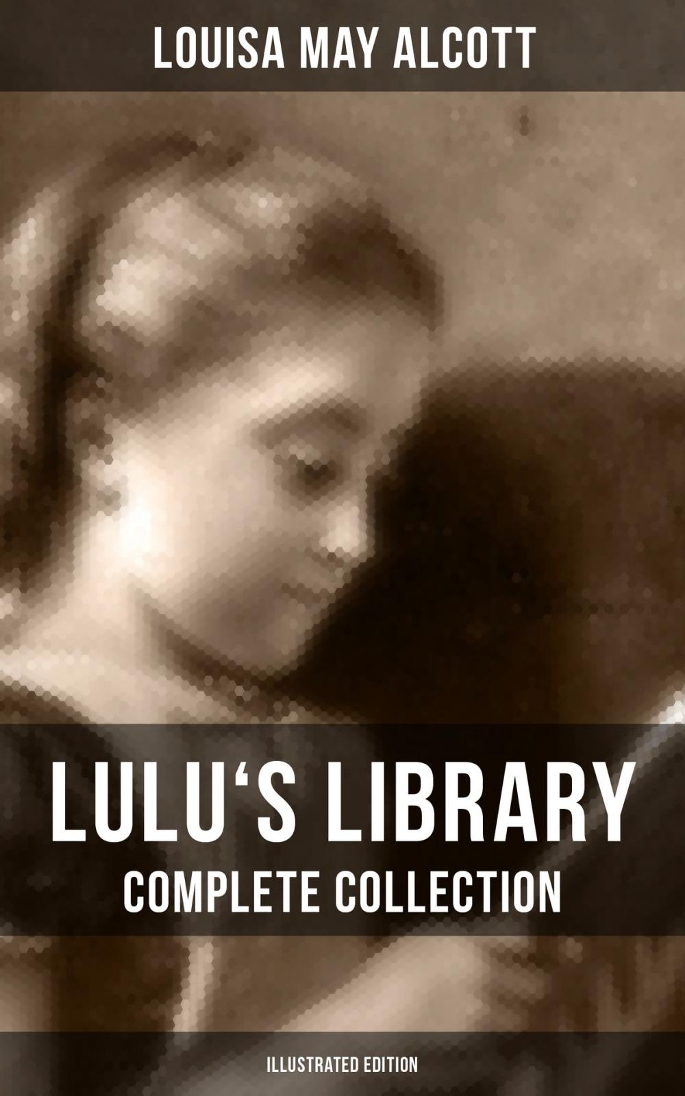 Big bigCover of LULU'S LIBRARY: Complete Collection (Illustrated Edition)