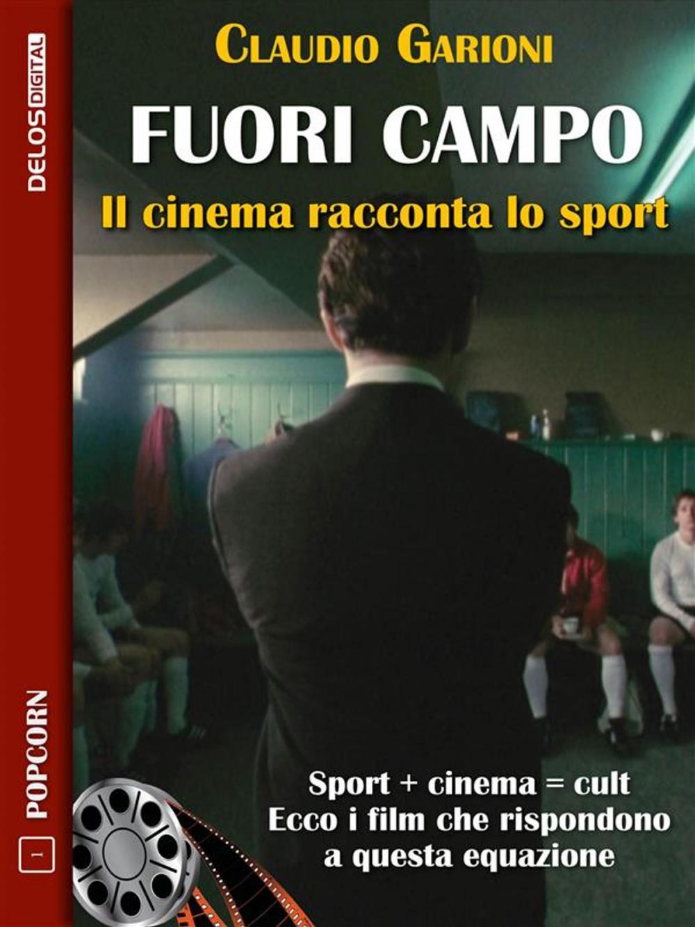Big bigCover of Fuori campo - Il cinema racconta lo sport