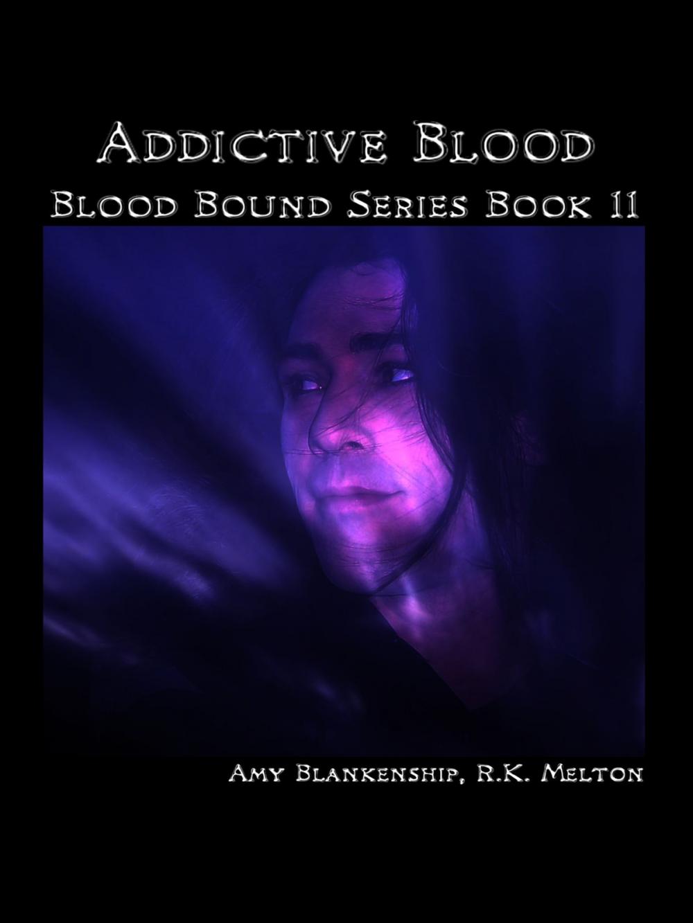 Big bigCover of Addictive Blood (Blood Bound Book 11)