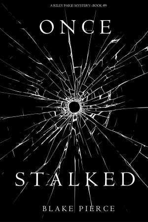 Book cover of Once Stalked (A Riley Paige Mystery—Book 9)