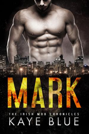 Cover of the book Mark by Kaye Blue