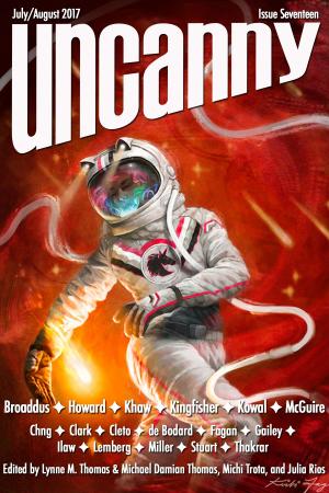 Cover of the book Uncanny Magazine Issue 17 by Lynne M. Thomas, Michael Damian Thomas, Ann Leckie