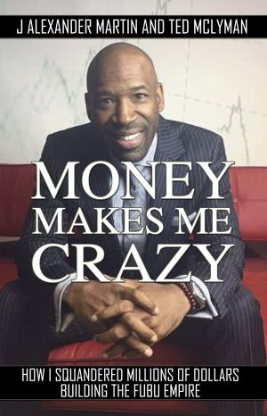 Book cover of Money Makes Me Crazy